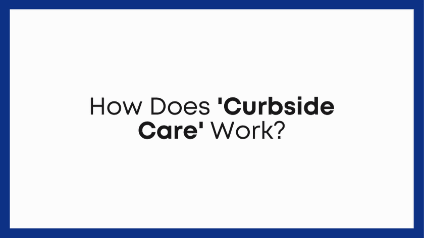 Curbside Care